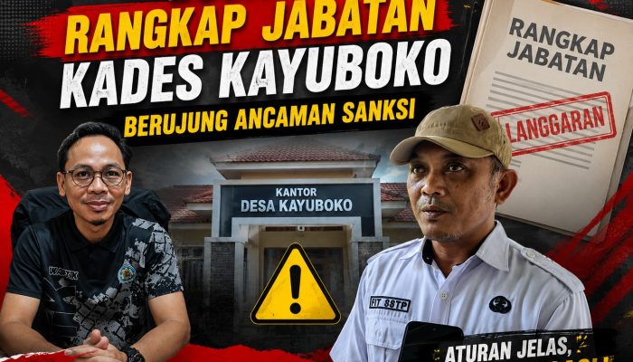 Dugaan Rangkap Jabatan Kades Kayuboko Berujung Ancaman Sanksi